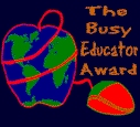 The Busy Educator Award.