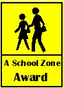 School Zone Award.